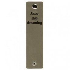 Leren label Never Stop Dreaming 002