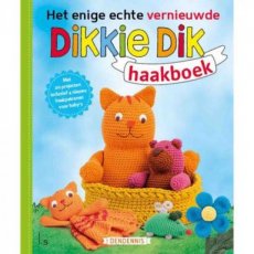 Vernieuwe Dikkie Dik haakboek Het enige echte vernieuwe Dikkie Dik haakboek